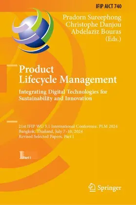 Sureephong / Danjou / Bouras |  Product Lifecycle Management. Integrating Digital Technologies for Sustainability and Innovation | Buch |  Sack Fachmedien
