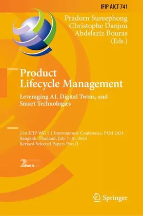 Sureephong / Danjou / Bouras |  Product Lifecycle Management. Leveraging AI, Digital Twins, and Smart Technologies | Buch |  Sack Fachmedien
