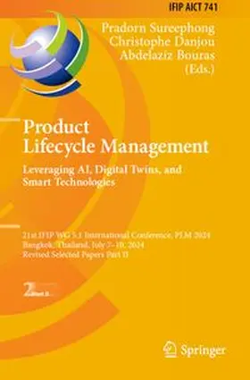 Sureephong / Danjou / Bouras | Product Lifecycle Management. Leveraging AI, Digital Twins, and Smart Technologies | Buch | 978-3-031-93325-7 | www.sack.de