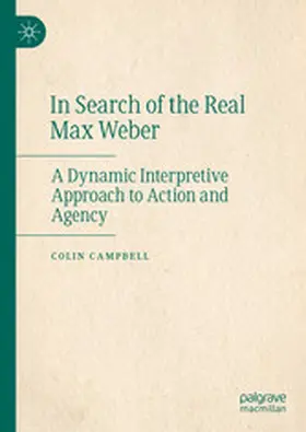 Campbell |  In Search of the Real Max Weber | eBook | Sack Fachmedien