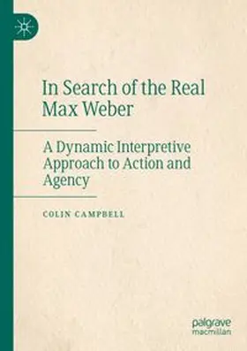 Campbell |  In Search of the Real Max Weber | Buch |  Sack Fachmedien