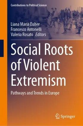Daher / Rosato / Antonelli |  Social Roots of Violent Extremism | Buch |  Sack Fachmedien