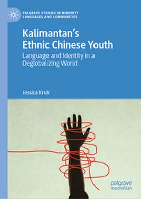Kruk |  Kalimantan’s Ethnic Chinese Youth | eBook | Sack Fachmedien