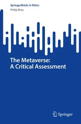 Brey |  The Metaverse: A Critical Assessment | Buch |  Sack Fachmedien