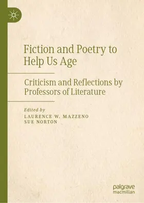 Mazzeno / Norton |  Fiction and Poetry to Help Us Age | Buch |  Sack Fachmedien