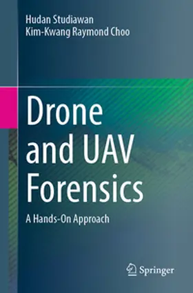 Studiawan / Choo | Drone and UAV Forensics | E-Book | www.sack.de