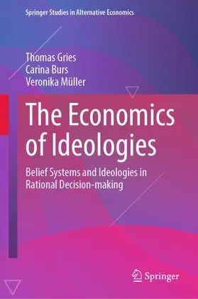 Gries / Müller / Burs |  The Economics of Ideologies | Buch |  Sack Fachmedien