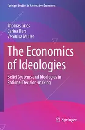 Gries / Burs / Müller | The Economics of Ideologies | Buch | 978-3-031-93516-9 | www.sack.de