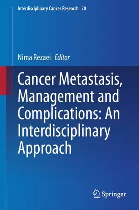 Rezaei |  Cancer Metastasis, Management and Complications: An Interdisciplinary Approach | Buch |  Sack Fachmedien
