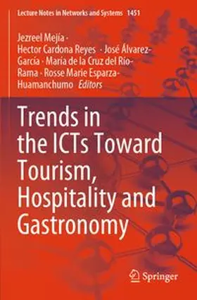 Mejía / Cardona Reyes / Álvarez-García |  Trends in the ICTs Toward Tourism, Hospitality and Gastronomy | Buch |  Sack Fachmedien