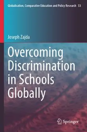 Zajda | Overcoming Discrimination in Schools Globally | Buch | 978-3-031-93562-6 | www.sack.de