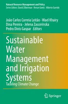 Correia Leitão / Khairy / Pereira |  Sustainable Water Management and Irrigation Systems | Buch |  Sack Fachmedien