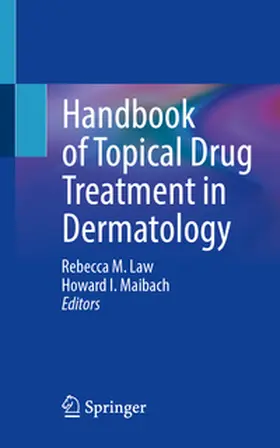 Law / Maibach |  Handbook of Topical Drug Treatment in Dermatology | eBook | Sack Fachmedien
