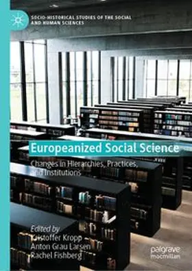 Kropp / Grau Larsen / Fishberg |  Europeanized Social Science | eBook | Sack Fachmedien
