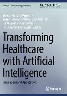 Swarnkar / Rathore / Tran | Transforming Healthcare with Artificial Intelligence | Buch | 978-3-031-93675-3 | www.sack.de