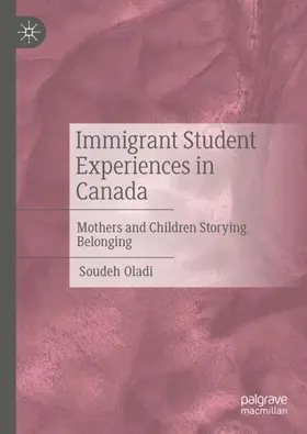 Oladi |  Immigrant Student Experiences in Canada | Buch |  Sack Fachmedien