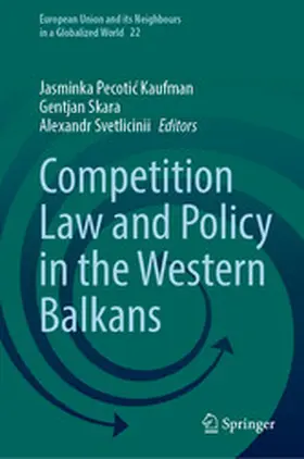 Kaufman / Skara / Svetlicinii | Competition Law and Policy in the Western Balkans | E-Book | www.sack.de