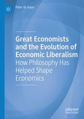 de Haan | Great Economists and the Evolution of Economic Liberalism | Buch | 978-3-031-93833-7 | www.sack.de