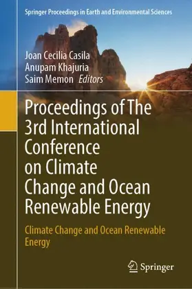 Casila / Khajuria / Memon |  Proceedings of The 3rd International Conference on Climate Change and Ocean Renewable Energy | Buch |  Sack Fachmedien