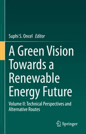 Oncel |  A Green Vision Towards a Renewable Energy Future | eBook | Sack Fachmedien