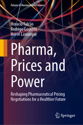 Falcão / Gouveia / Lamarque |  Pharma, Prices and Power | Buch |  Sack Fachmedien