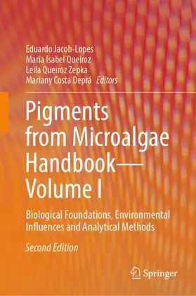 Jacob-Lopes / Queiroz / Zepka |  Pigments from Microalgae Handbook - Volume I | Buch |  Sack Fachmedien