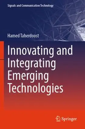 Taherdoost |  Innovating and Integrating Emerging Technologies | Buch |  Sack Fachmedien