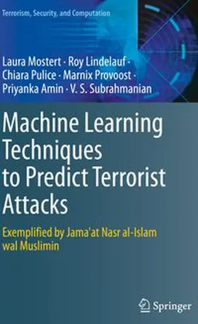 Mostert / Lindelauf / Pulice |  Machine Learning Techniques to Predict Terrorist Attacks | Buch |  Sack Fachmedien