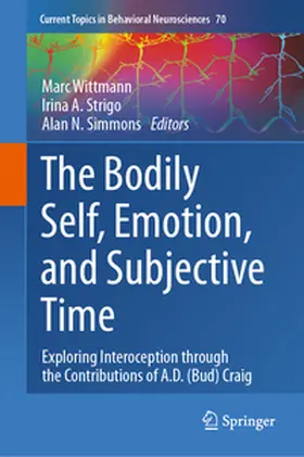 Wittmann / Strigo / Simmons |  The Bodily Self, Emotion, and Subjective Time | eBook | Sack Fachmedien