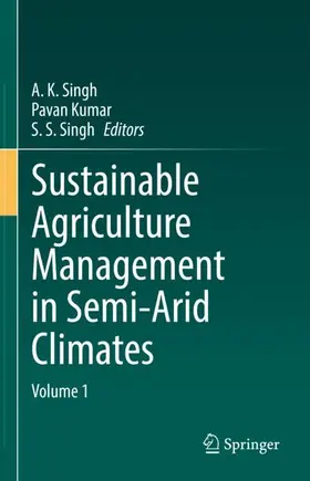 Singh / Kumar |  Sustainable Agriculture Management in Semi-Arid Climates | Buch |  Sack Fachmedien