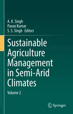 Singh / Kumar |  Sustainable Agriculture Management in Semi-Arid Climates | Buch |  Sack Fachmedien