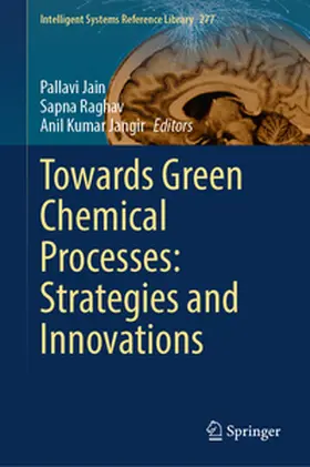 Jain / Raghav / Jangir | Towards Green Chemical Processes: Strategies and Innovations | E-Book | sack.de