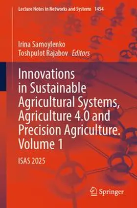 Samoylenko / Rajabov |  Innovations in Sustainable Agricultural Systems, Agriculture 4.0 and Precision Agriculture. Volume 1 | eBook | Sack Fachmedien