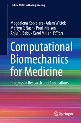 Kobielarz / Wittek / Nash |  Computational Biomechanics for Medicine | Buch |  Sack Fachmedien