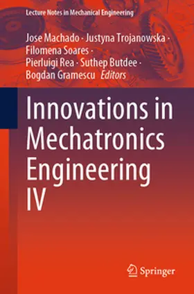 Machado / Trojanowska / Soares |  Innovations in Mechatronics Engineering IV | eBook | Sack Fachmedien