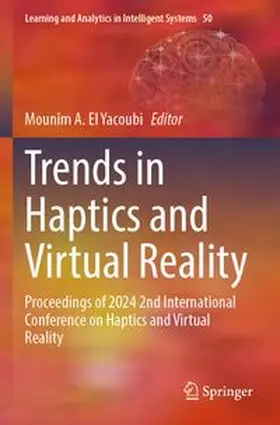 El Yacoubi |  Trends in Haptics and Virtual Reality | Buch |  Sack Fachmedien