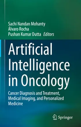 Mohanty / Rocha / Dutta |  Artificial Intelligence in Oncology | eBook | Sack Fachmedien