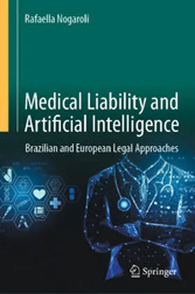 Nogaroli |  Medical Liability and Artificial Intelligence | eBook | Sack Fachmedien