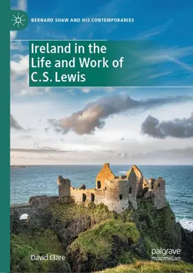 Clare |  Ireland in the Life and Work of C.S. Lewis | Buch |  Sack Fachmedien