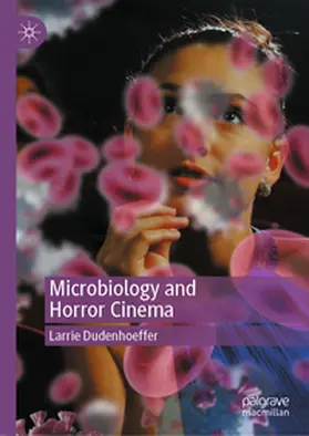 Dudenhoeffer | Microbiology and Horror Cinema | E-Book | www.sack.de