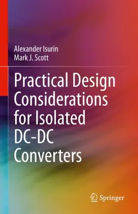 Scott / Isurin |  Practical Design Considerations for Isolated DC-DC Converters | Buch |  Sack Fachmedien