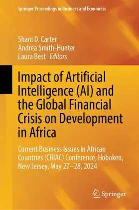 Carter / Smith-Hunter / Best |  Impact of Artificial Intelligence (AI) and the Global Financial Crisis on Development in Africa | Buch |  Sack Fachmedien