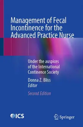 Bliss |  Management of Fecal Incontinence for the Advanced Practice Nurse | Buch |  Sack Fachmedien