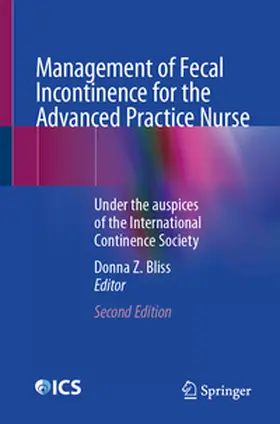 Bliss | Management of Fecal Incontinence for the Advanced Practice Nurse | E-Book | www.sack.de