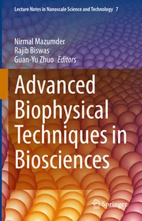Mazumder / Biswas / Zhuo |  Advanced Biophysical Techniques in Biosciences | eBook | Sack Fachmedien