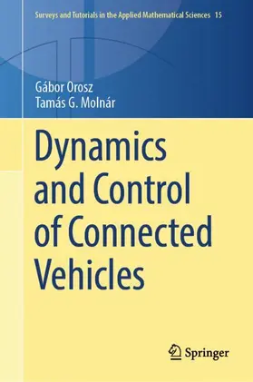 Orosz / Molnár |  Dynamics and Control of Connected Vehicles | Buch |  Sack Fachmedien