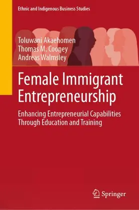 Akaehomen / Cooney / Walmsley |  Female Immigrant Entrepreneurship | Buch |  Sack Fachmedien