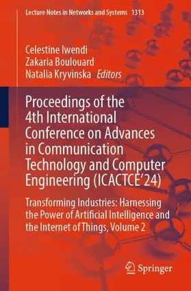 Iwendi / Boulouard / Kryvinska |  Proceedings of the 4th International Conference on Advances in Communication Technology and Computer Engineering (ICACTCE'24) | Buch |  Sack Fachmedien