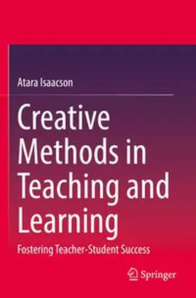 Isaacson |  Creative Methods in Teaching and Learning | Buch |  Sack Fachmedien
