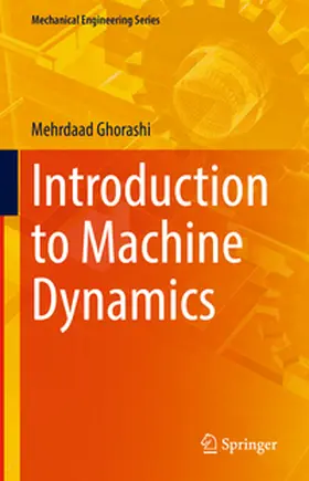Ghorashi |  Introduction to Machine Dynamics | eBook | Sack Fachmedien